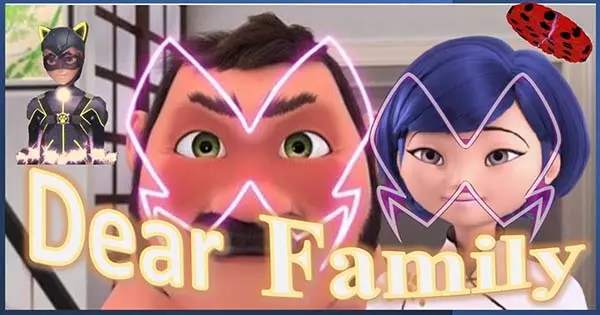 Which Two Characters In Miraculous Upcoming &quot;Dearest Family&quot; Are You A Combo Of?